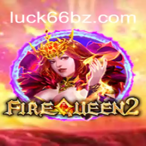 Descubra a Emoção do Jogo FireQueen2 com a Sorte no Luck66