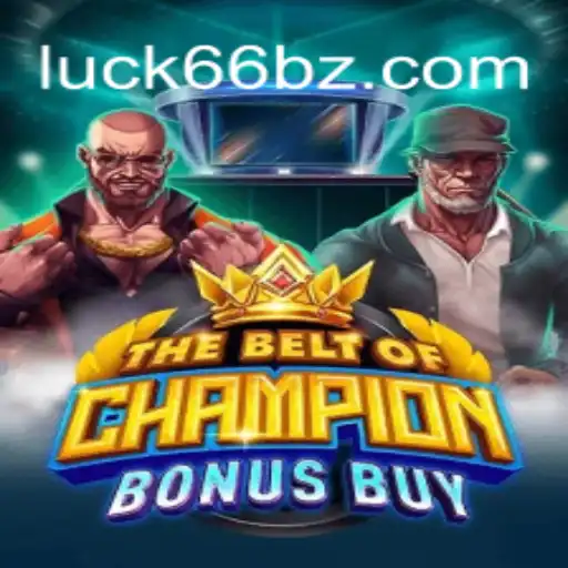 TheBeltOfChampionBonusBuy: Descubra um Novo Mundo de Emoção e Sorte