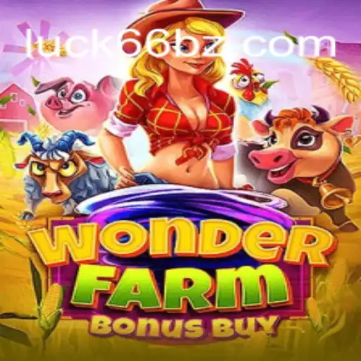 Descubra a Magia e Estratégia de WonderFarmBonusBuy com Luck66